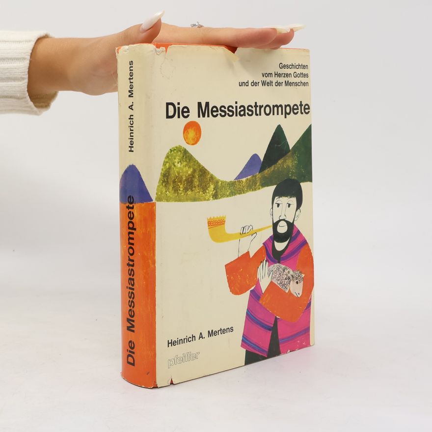 Heinrich A. Mertens Die Messiastrompete