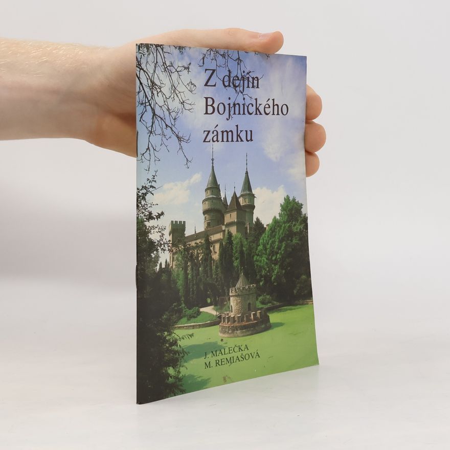 M. Ramiašová Z dejín Bojnického zámku