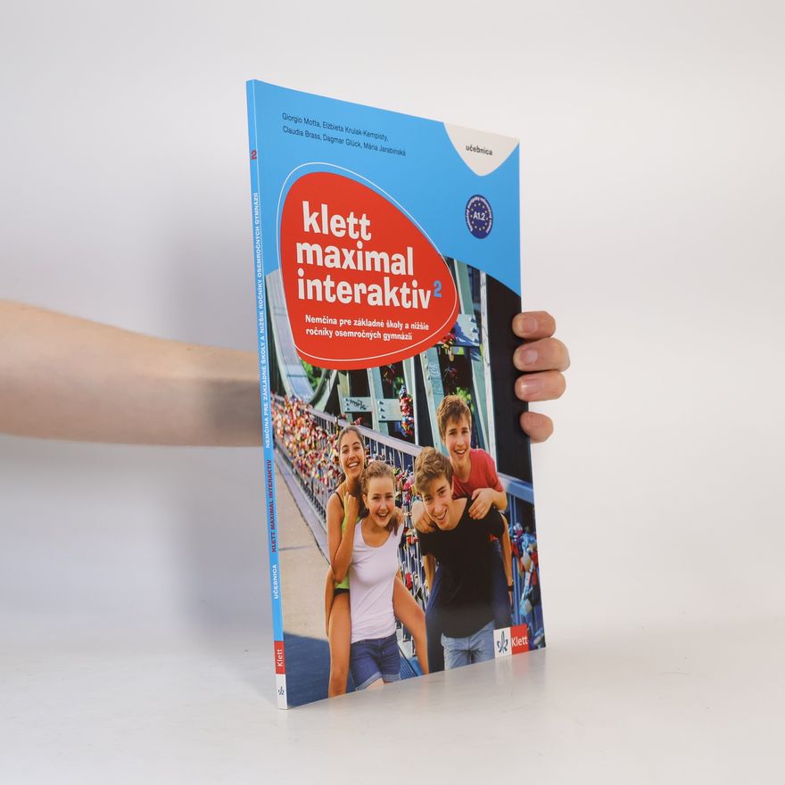 Autorenkollektiv Klett Maximal Interaktiv 2. Nemčina pre základné školy a nižšie ročníky osemročných gymnázií
