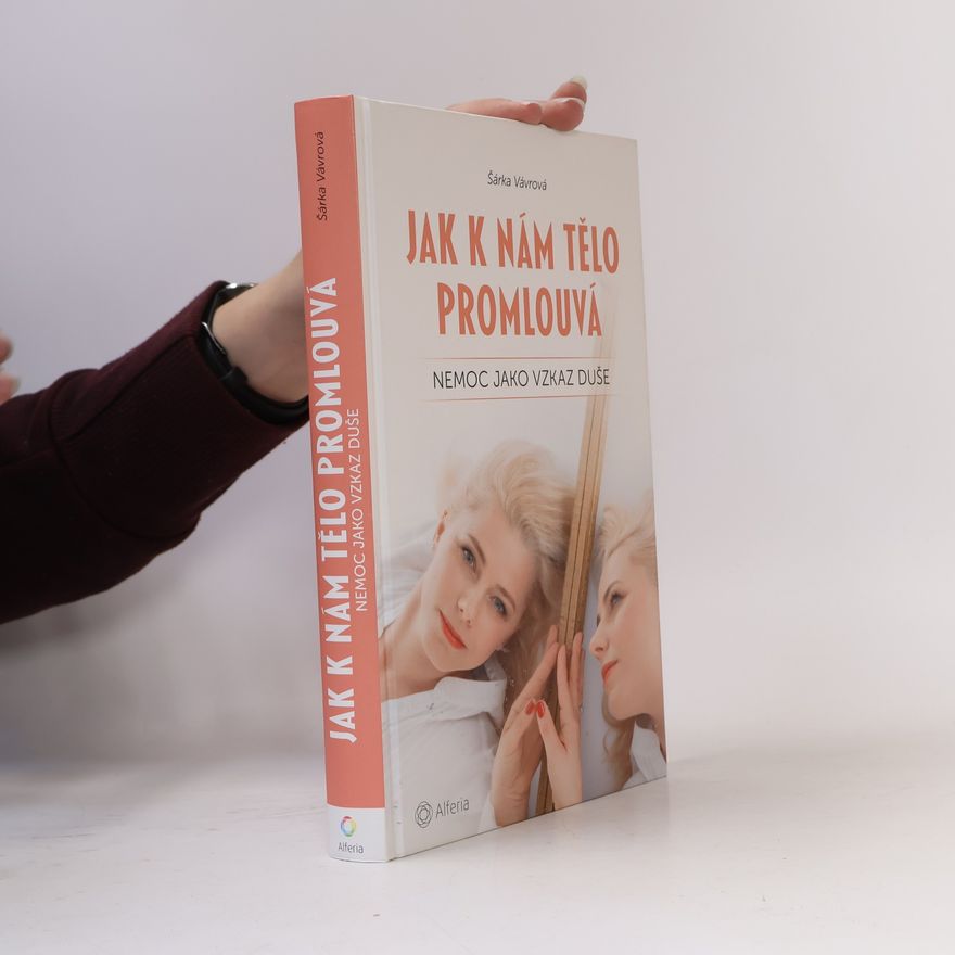 Šárka Vávrová Jak k nám tělo promlouvá
