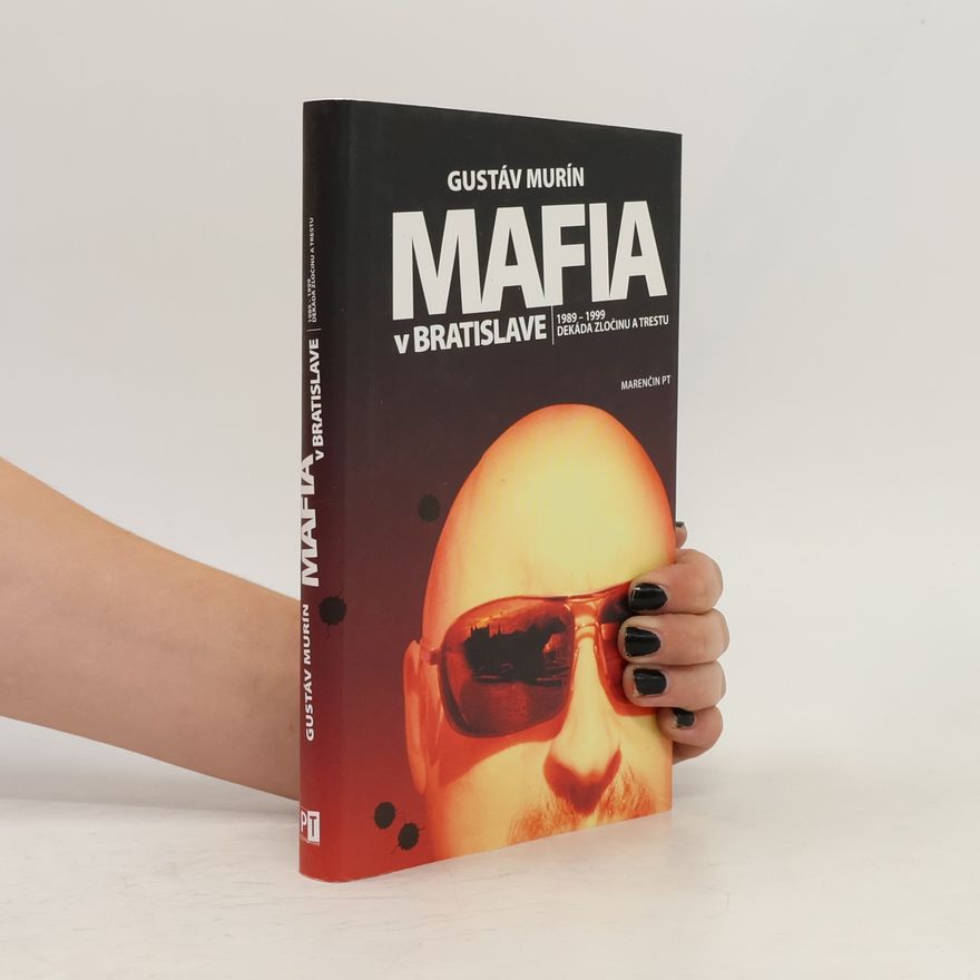 Gustáv Murín Mafia v Bratislave