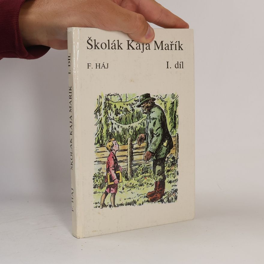 Felix Háj Školák Kája Mařík I.