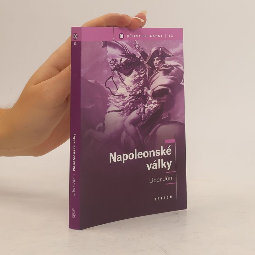 Libor Jůn Napoleonské války (Dějiny do kapsy 13)