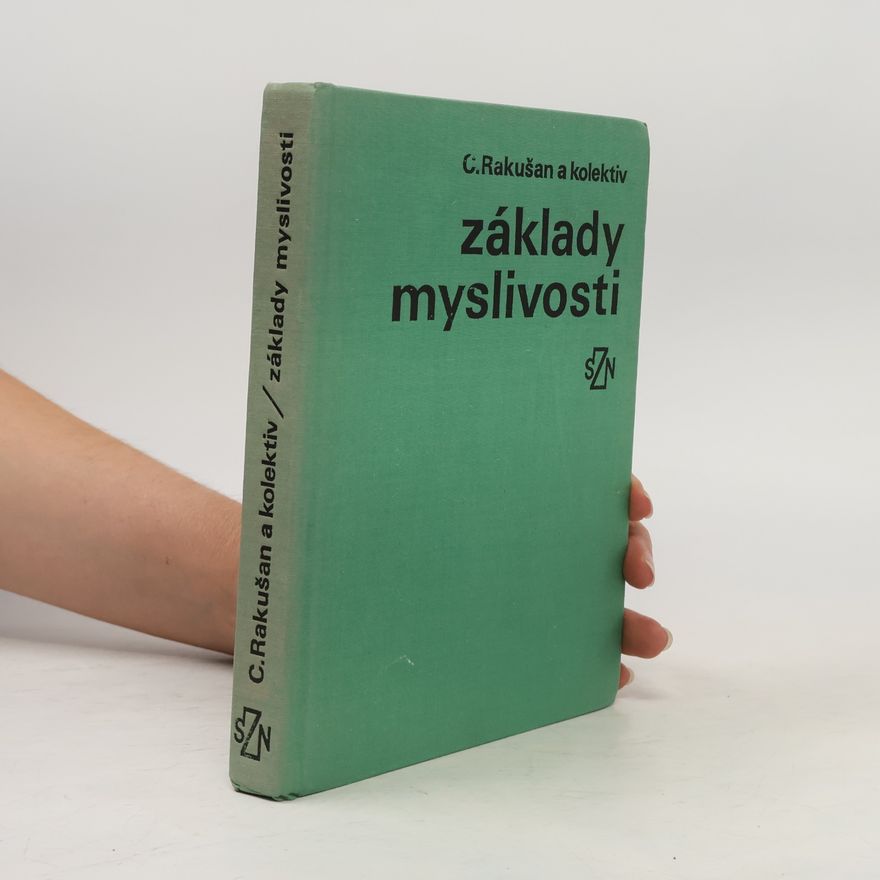 Ctirad Rakušan Základy myslivosti
