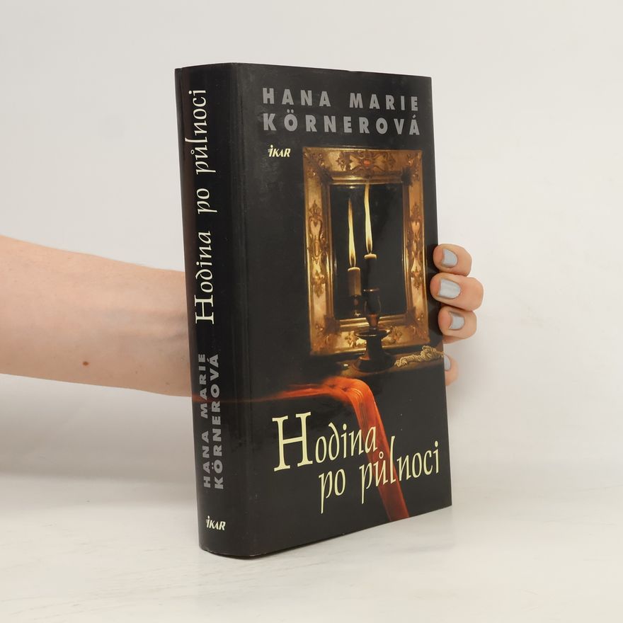 Hana Marie Körnerová Hodina po půlnoci