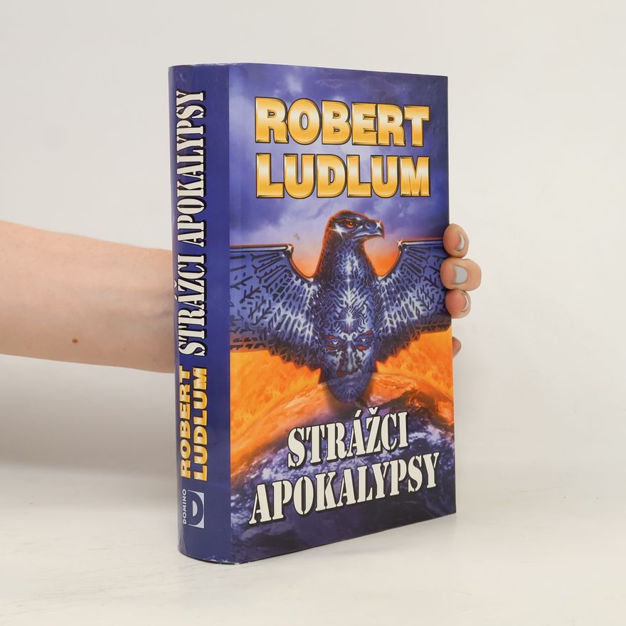 Robert Ludlum Strážci apokalypsy