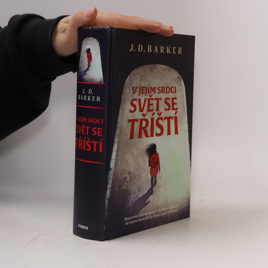 Jonathan Dylan Barker V jejím srdci svět se tříští