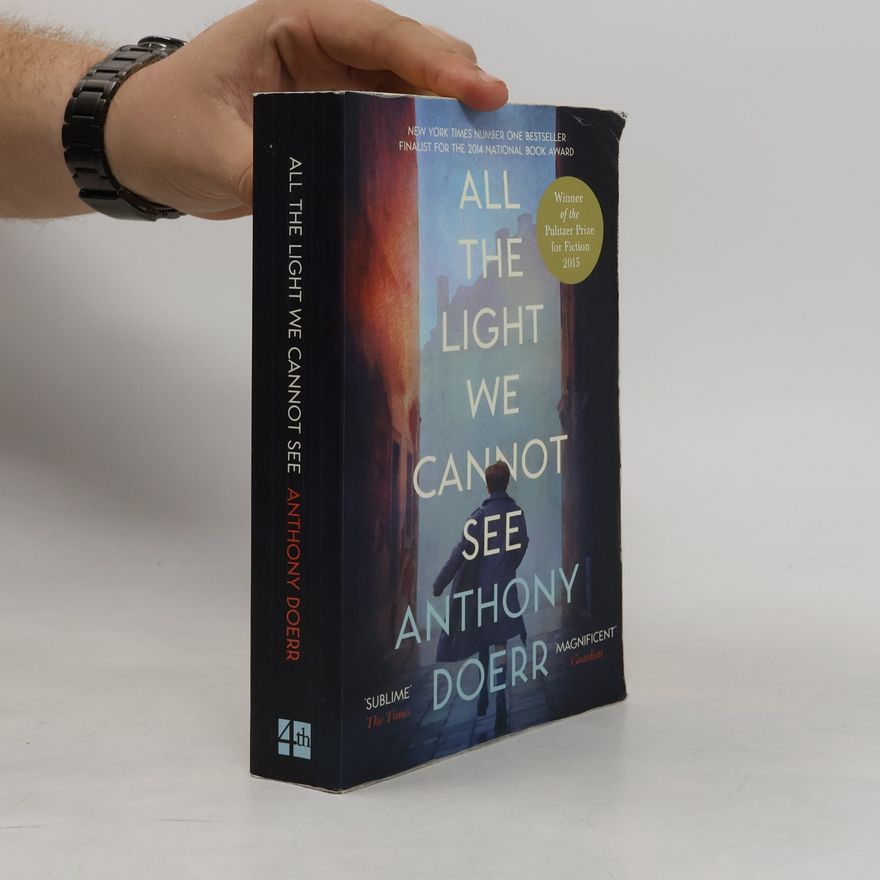 Anthony Doerr All the light we cannot see