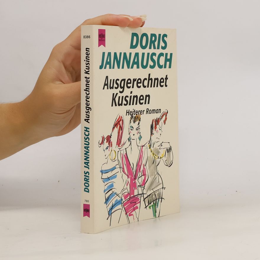 Doris Jannausch Ausgerechnet Kusinen. Heiterer Roman.