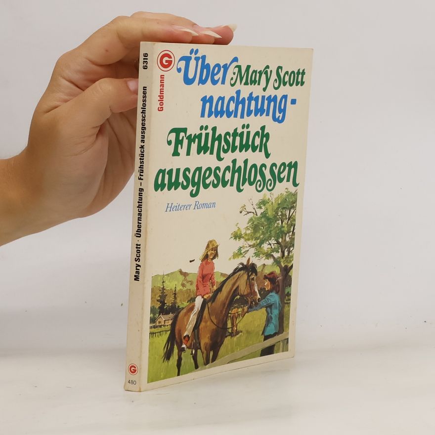 Mary Scott Übernachtung, Frühstück ausgeschlossen. Heiterer Roman.