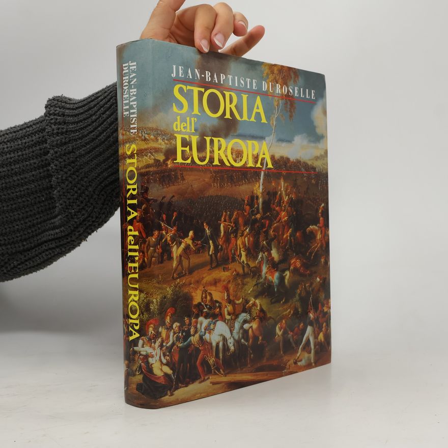Jean-Baptiste Duroselle Storia dell' Europa