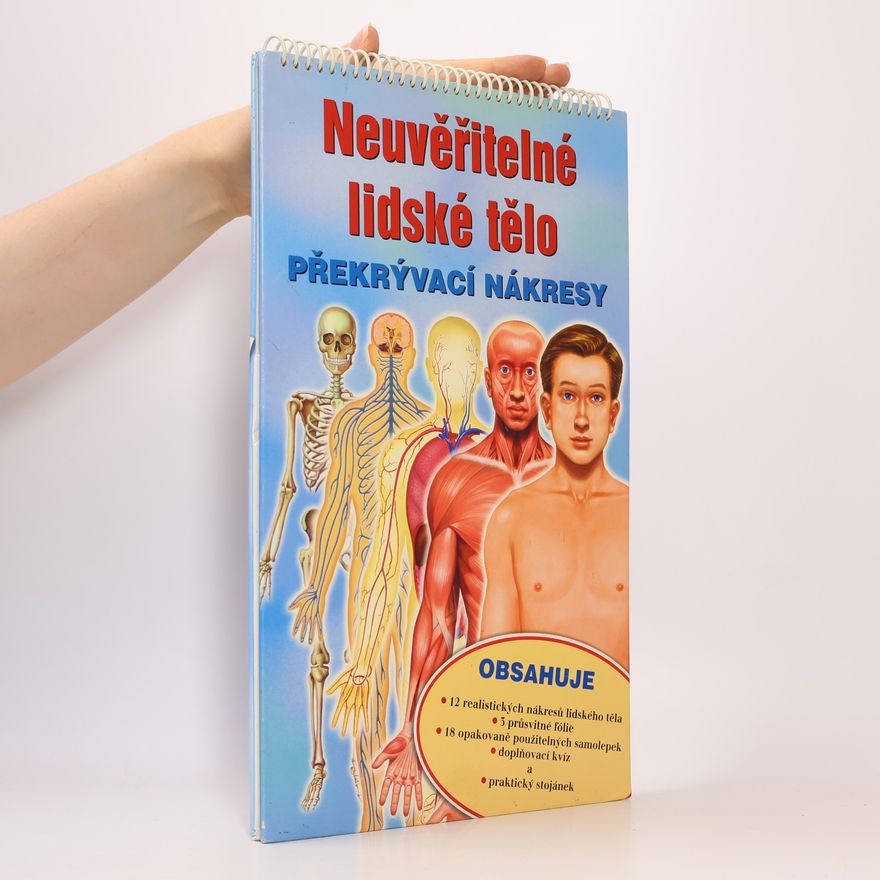 Jana Adášková Neuvěřitelné lidské tělo : překrývací nákresy