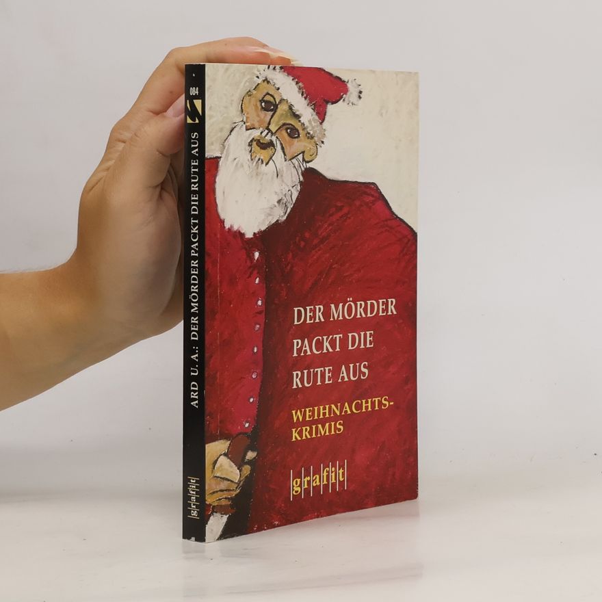 Leo P. Ard Der Mörder packt die Rute aus. Weihnachts-Krimis