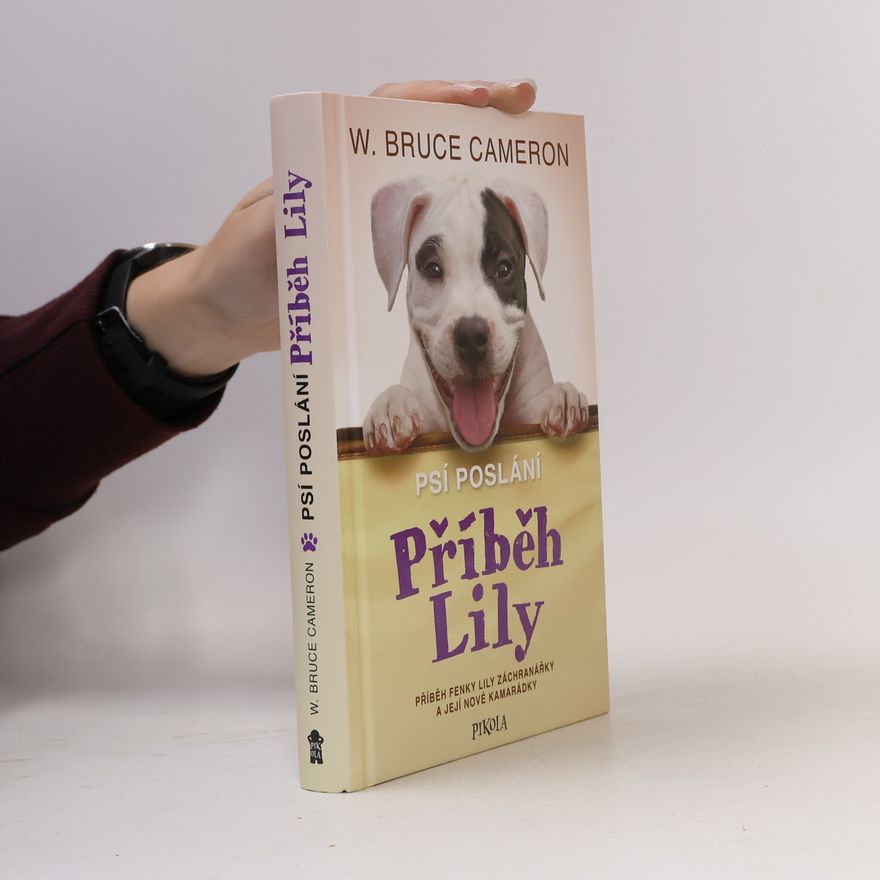 Klára Kučerová Psí poslání. Příběh Lily