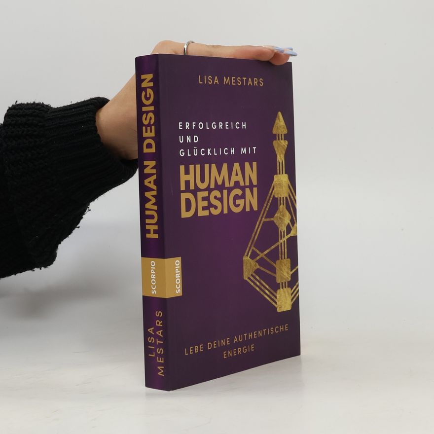 Lisa Mestars Erfolgreich und glücklich mit Human Design
