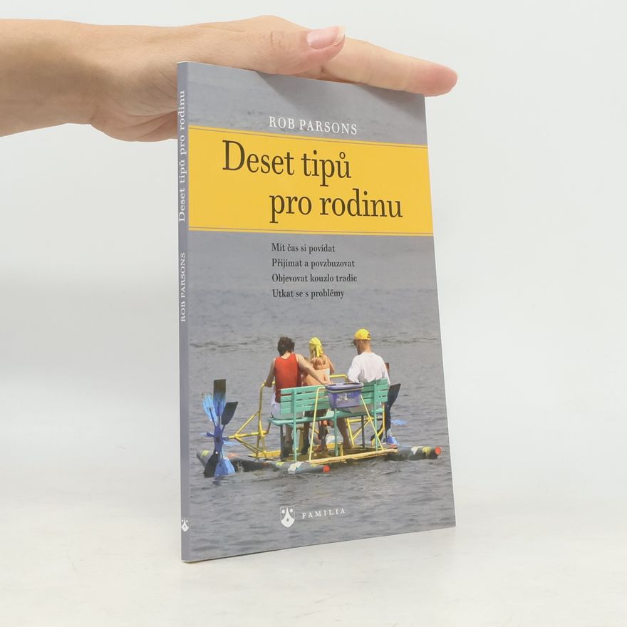 Rob Parsons Deset tipů pro rodinu