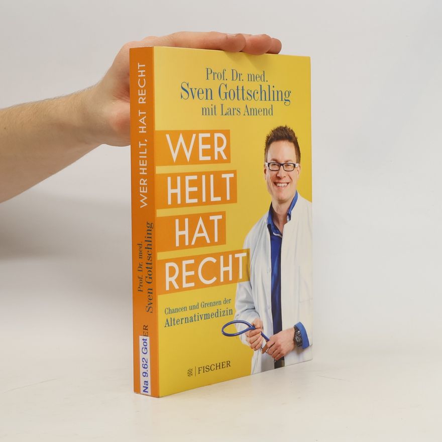 Sven Gottschling Wer heilt, hat recht