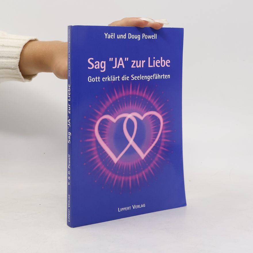 Autorenkollektiv Sag "Ja" zur Liebe