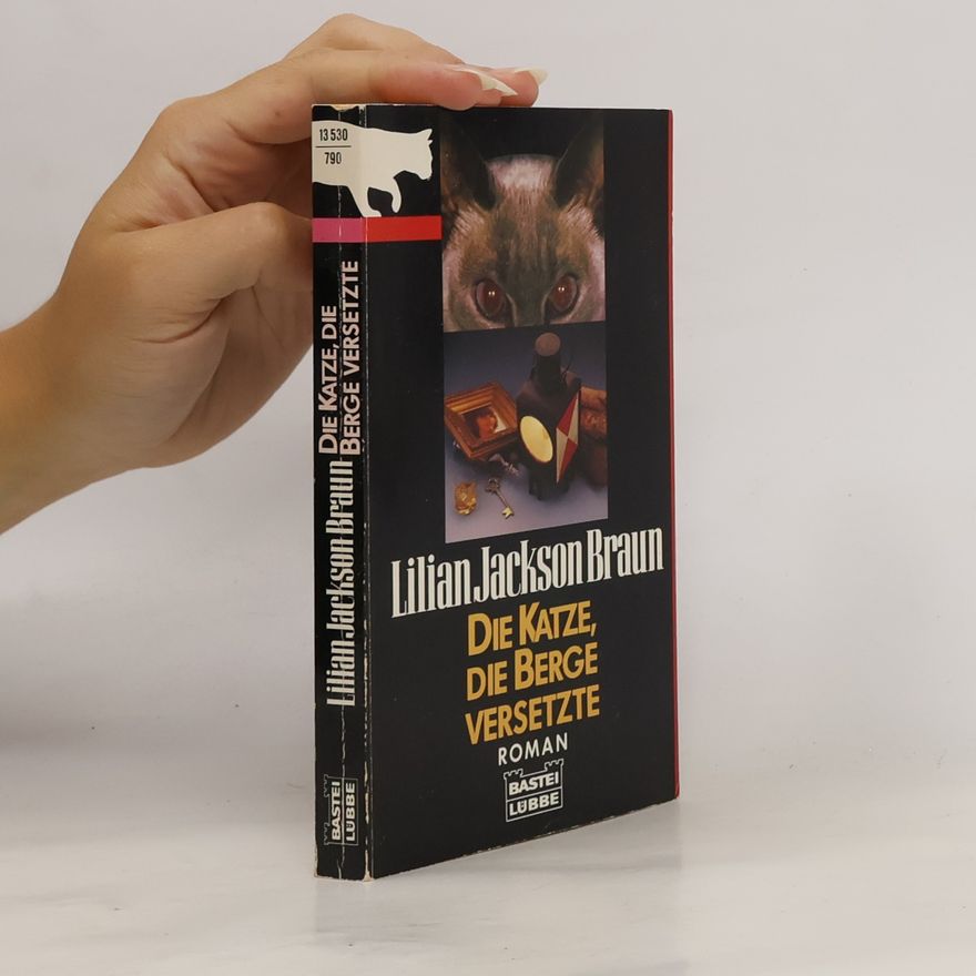 Lilian Jackson Braun Die Katze, die Berge versetzte