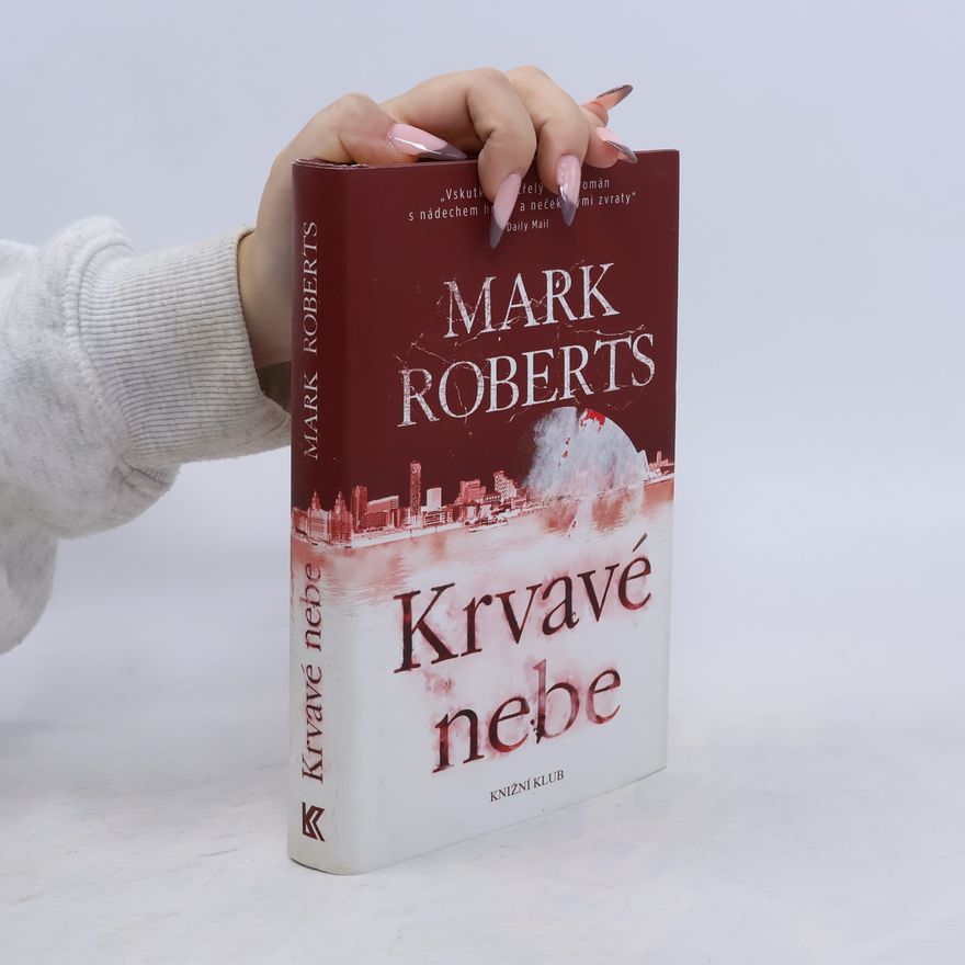 Mark Roberts Krvavé nebe
