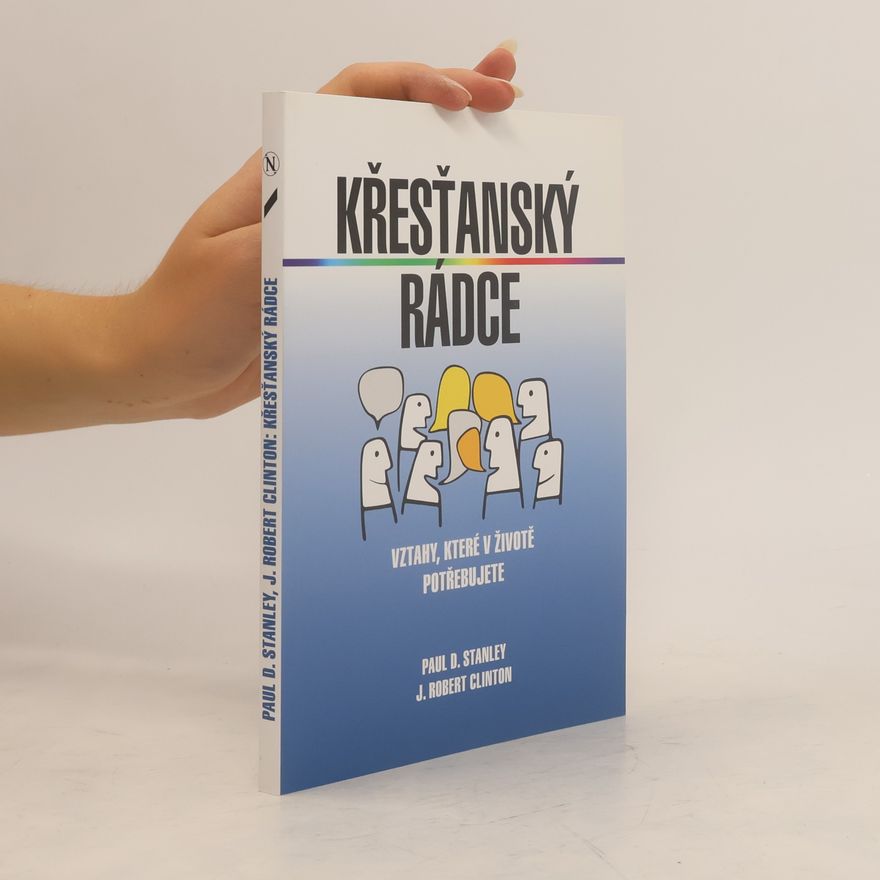 Robert Clinton Křesťanský rádce - vztahy, které v životě potřebujete