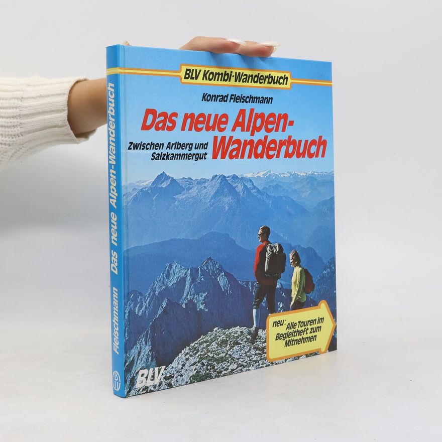 Konrad Fleischmann Das neue Alpen-Wanderbuch