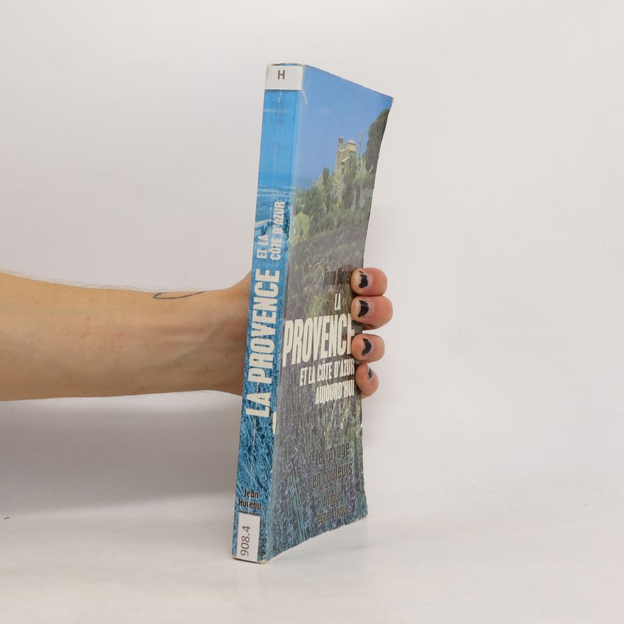 Jean Hureau La Provence et la Côte d’Azur aujourd’hui
