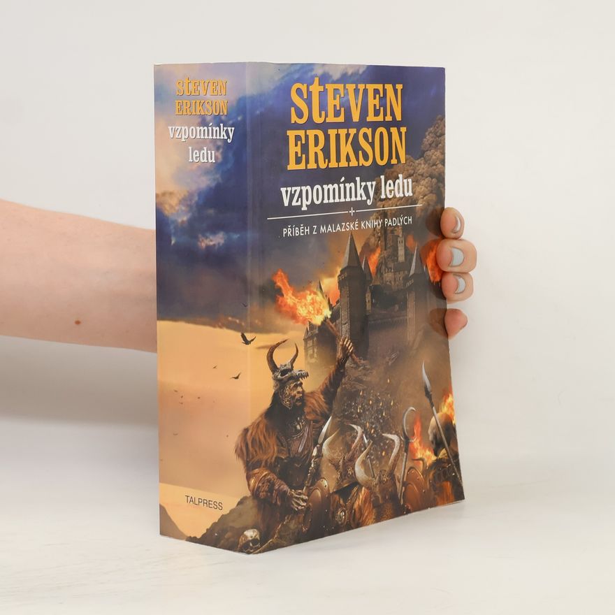 Steven Erikson Vzpomínky ledu