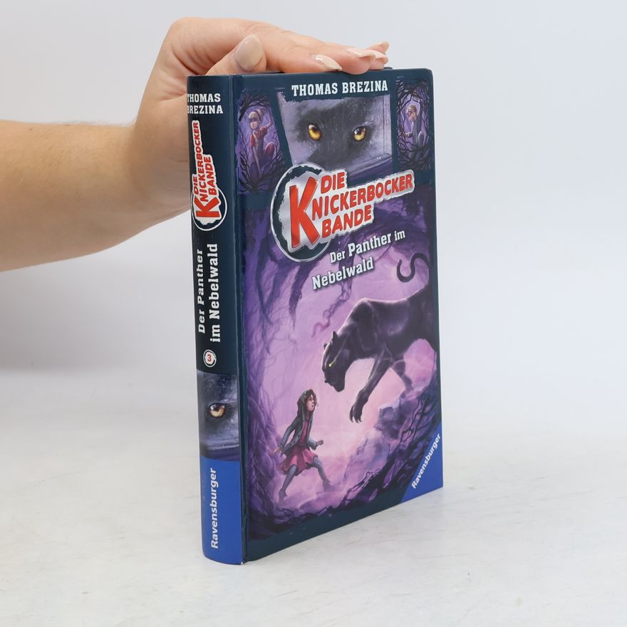 Thomas Brezina Die Knickerbocker-Bande 3: Der Panther im Nebelwald