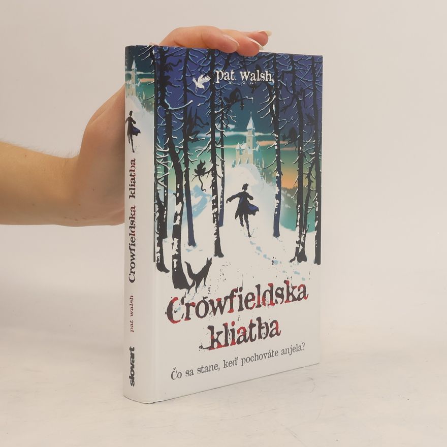 Pat Walsh Crowfieldská kliatba