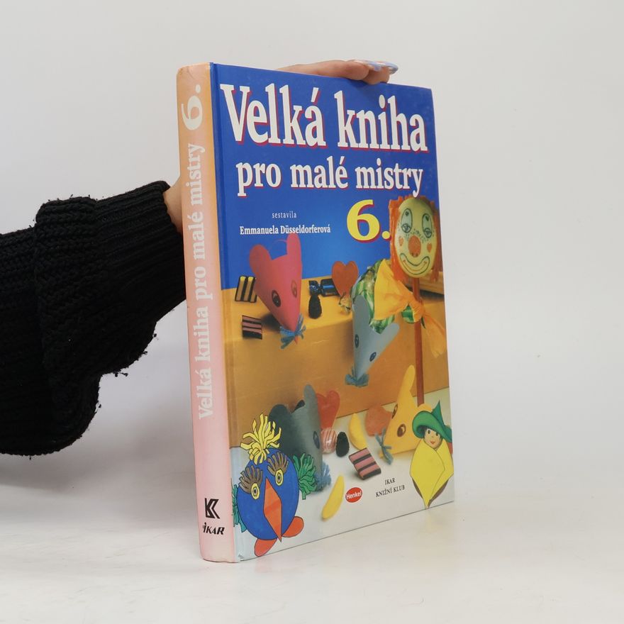Emmanuela Düsseldorfer Velká kniha pro malé mistry 6.