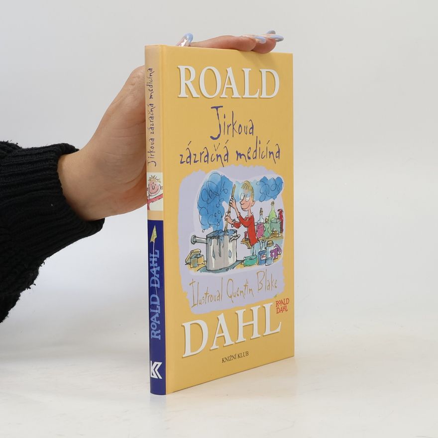 Roald Dahl Jirkova zázračná medicína