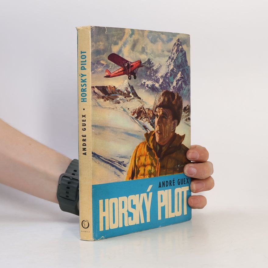 André Guex Horský pilot