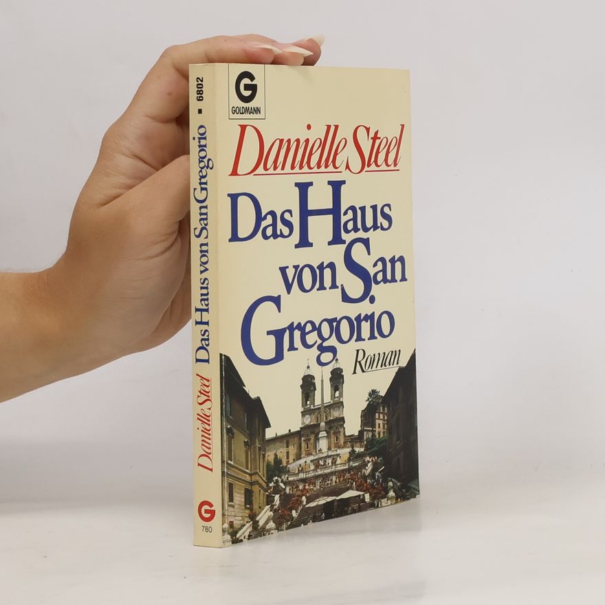 Danielle Steel Das Haus von San Gregorio