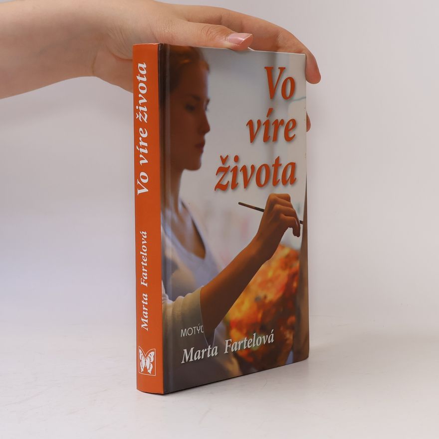 Marta Fartelová Vo víre života