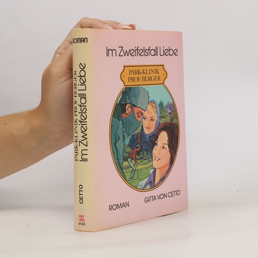 Gitta von Cetto Im Zweifelsfall Liebe