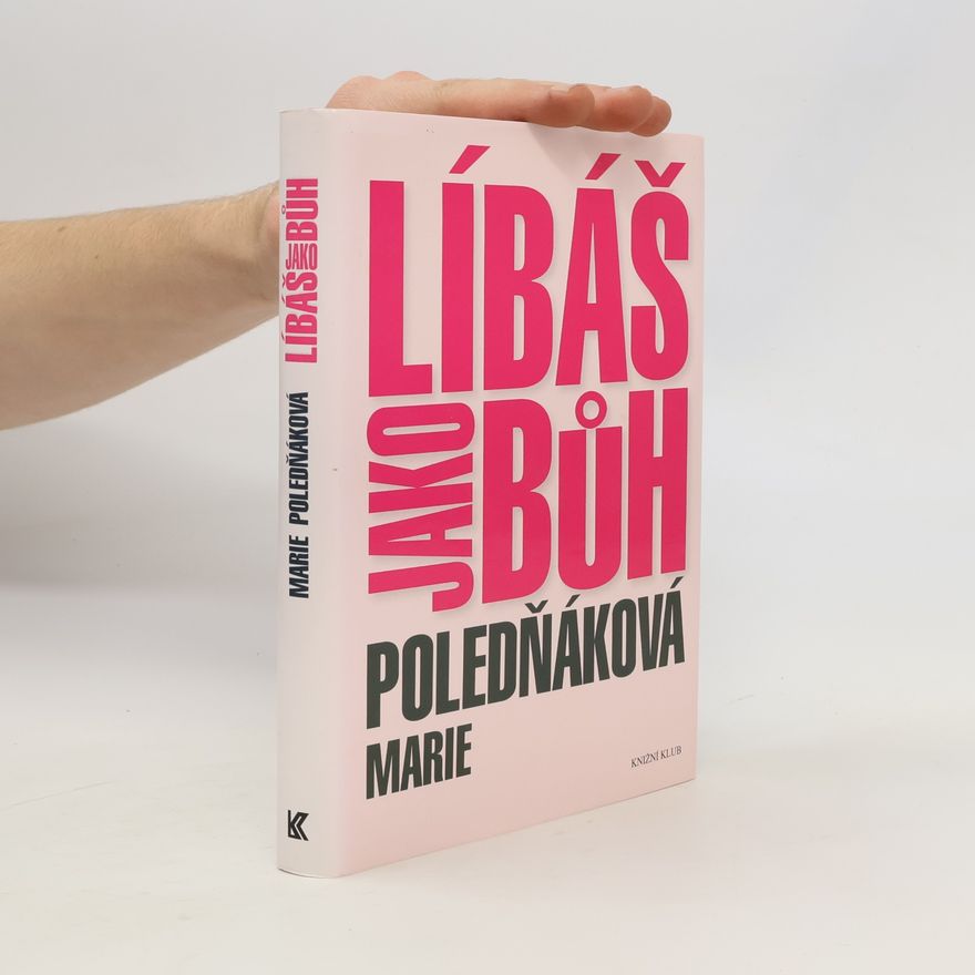 Marie Poledňáková Líbáš jako bůh