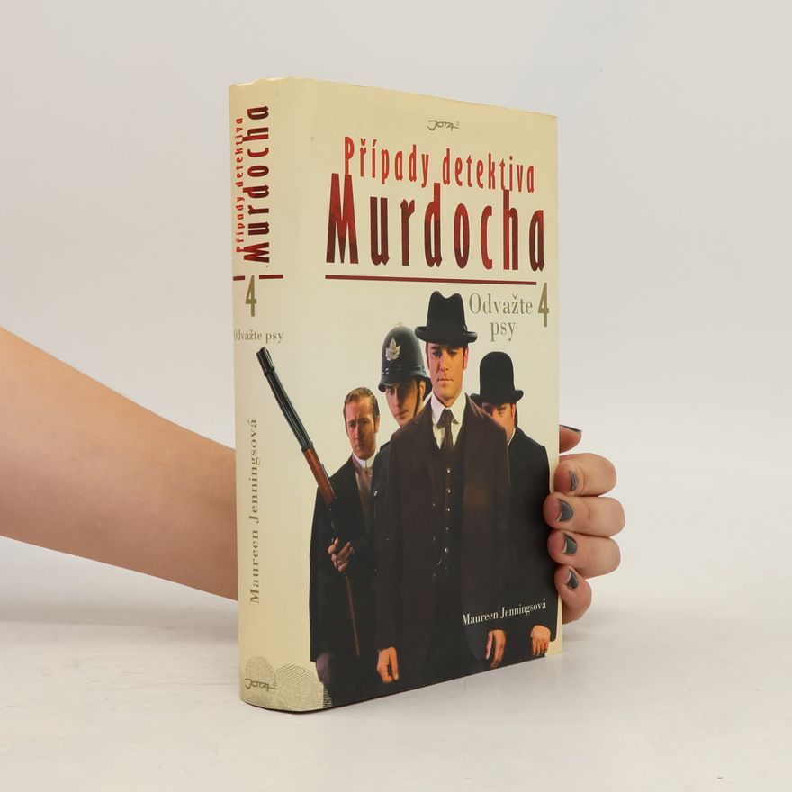 Maureen Jennings Případy detektiva Murdocha. Odvažte psy (4. díl)