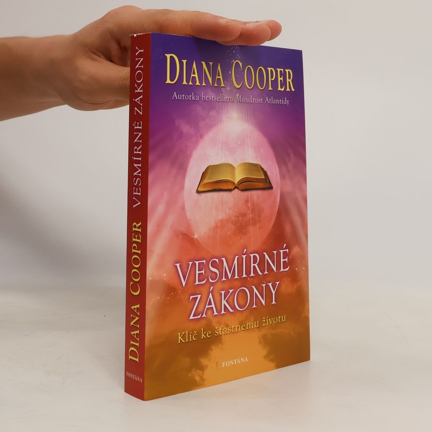 Diana Cooper Vesmírné zákony - Klíč ke šťastnému životu