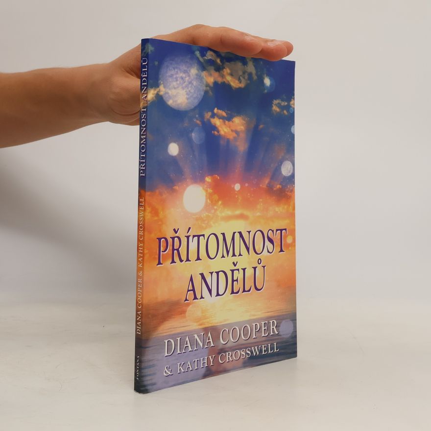 Diana Cooper Přítomnost andělů