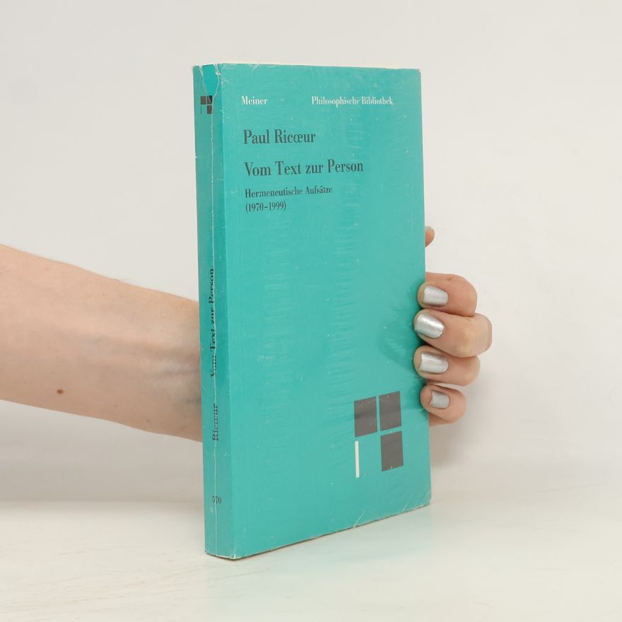 Paul Ricœur Vom Text zur Person