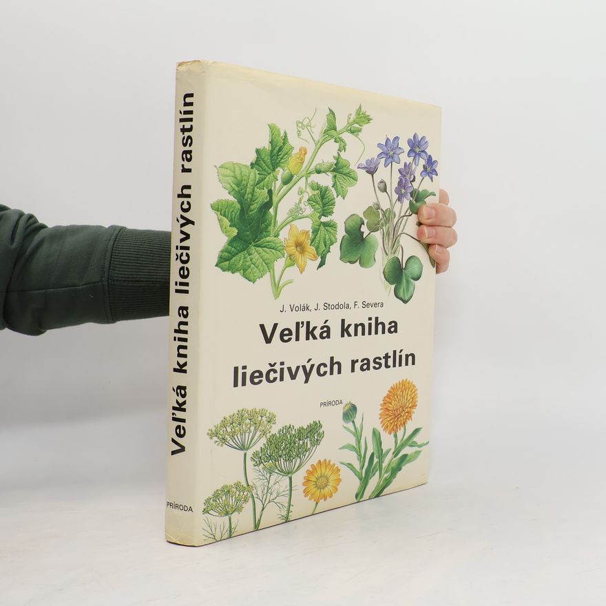 Jan Volák Veľká kniha liečivých rastlín
