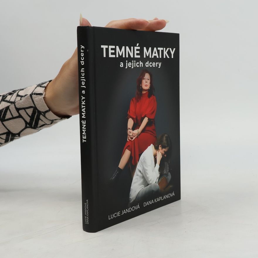 Dana Kaplanová Temné matky a jejich dcery