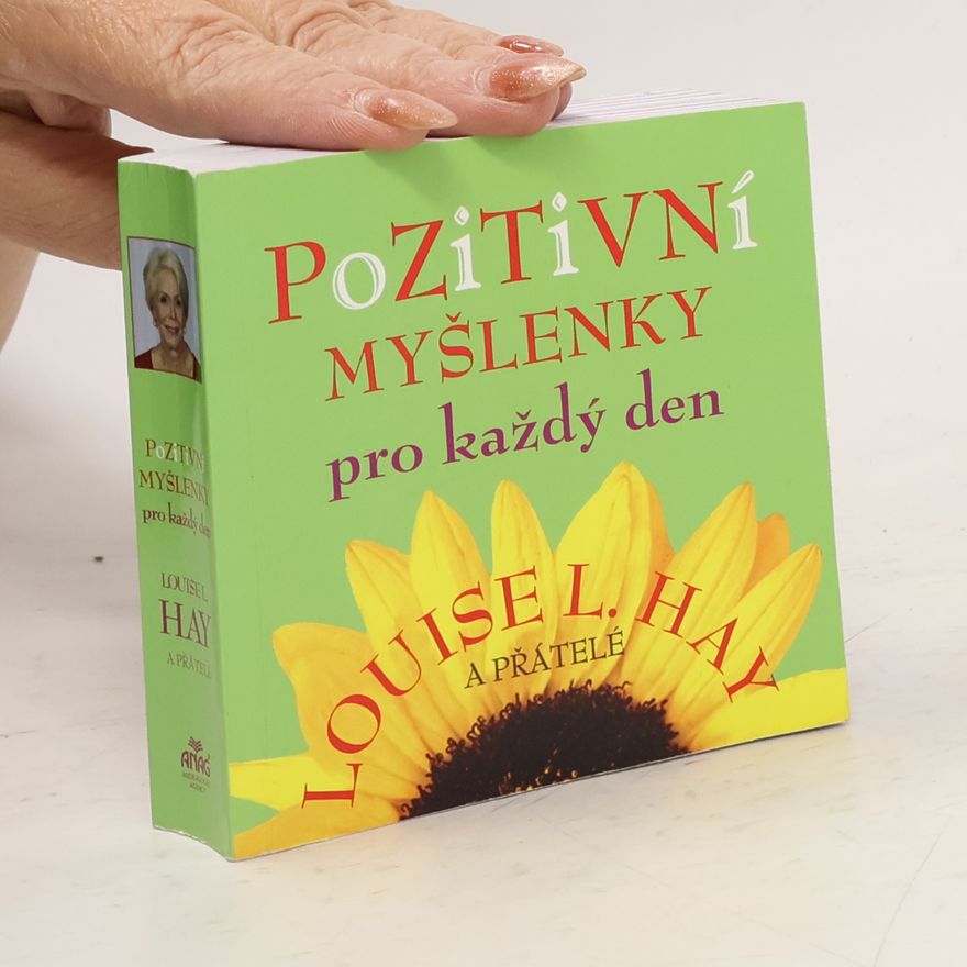 Louise Lynn Hay Pozitivní myšlenky pro každý den
