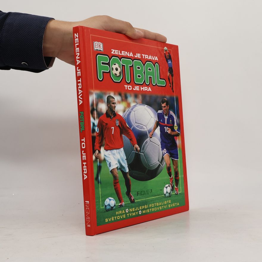 Baddiel Ivor Zelená je tráva, fotbal, to je hra