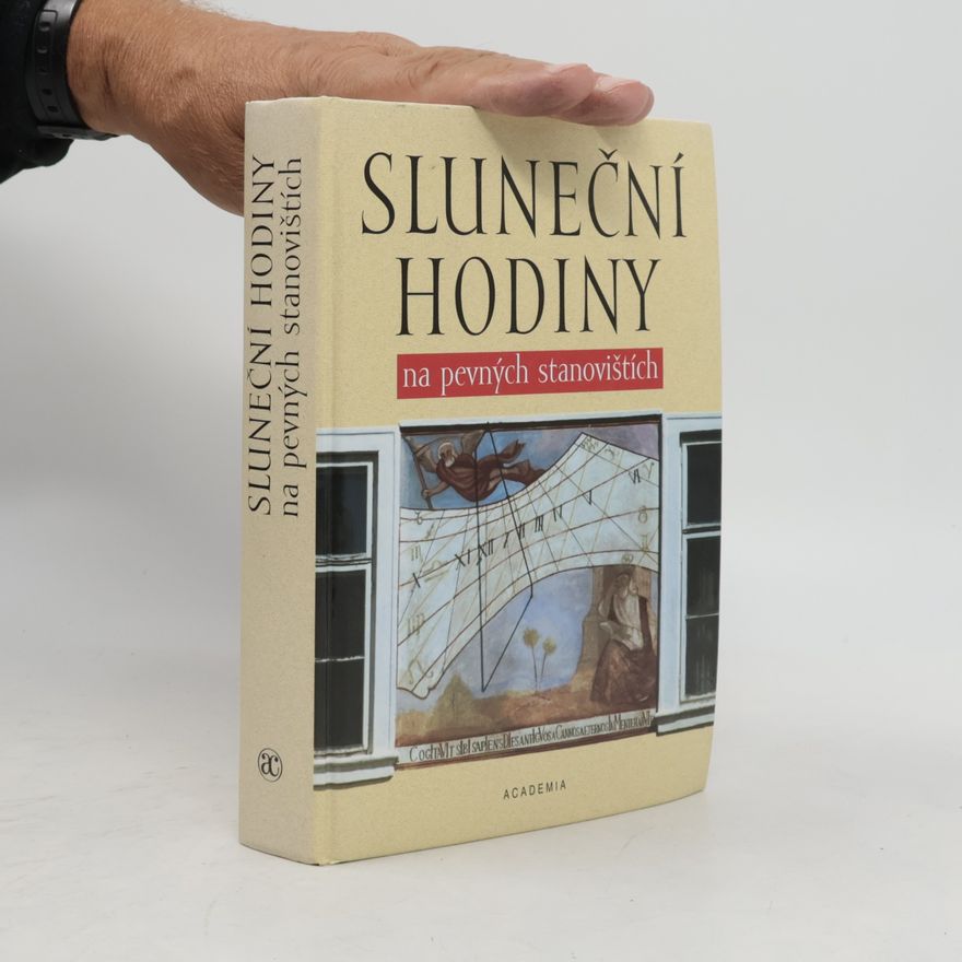 Miroslav Brož Sluneční hodiny na pevných stanovištích