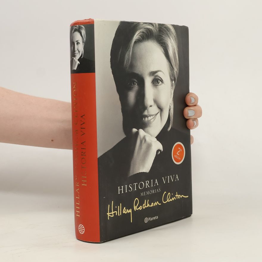 Hillary Clinton Historia Viva - 2ª edición