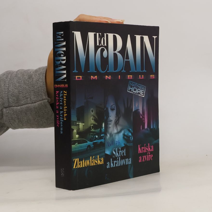 Miroslav Košťál Zlatovláska. Skřet a královna. Kráska a zvíře. Ed McBain omnibus: V hlavní roli Matthew Hope
