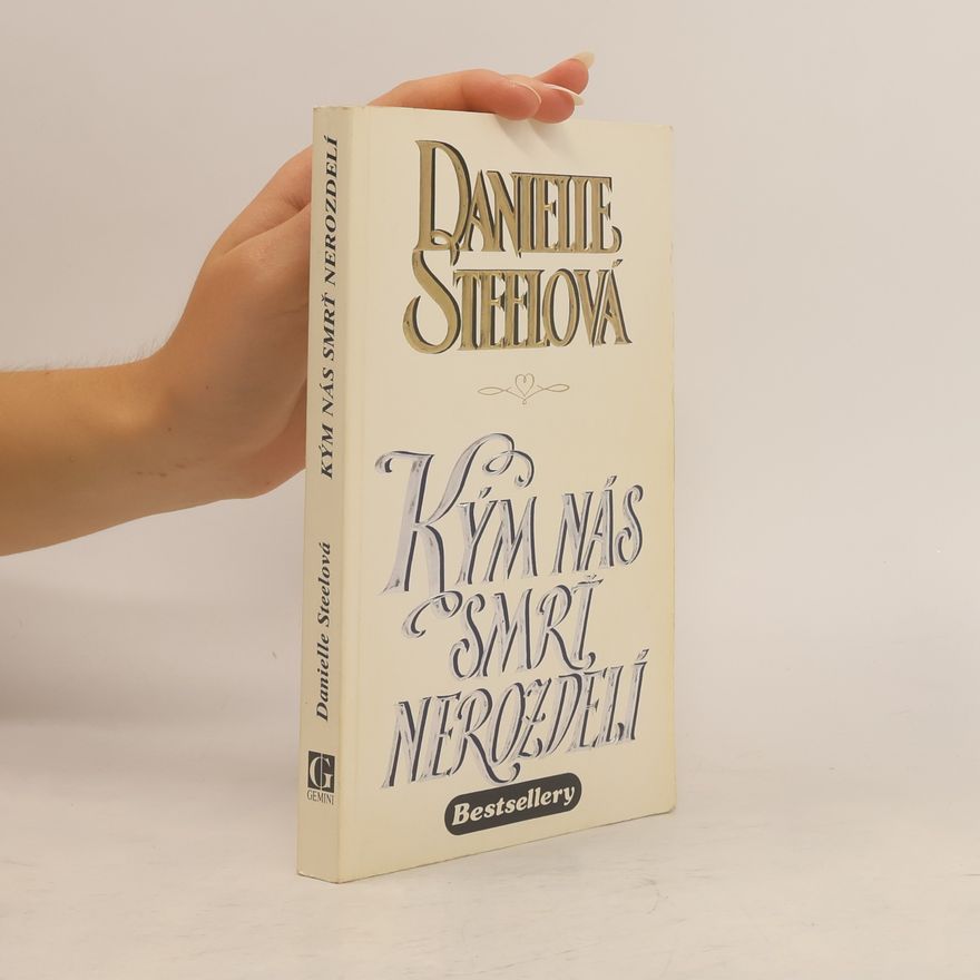 Danielle Steelová Kým nás smrť nerozdelí