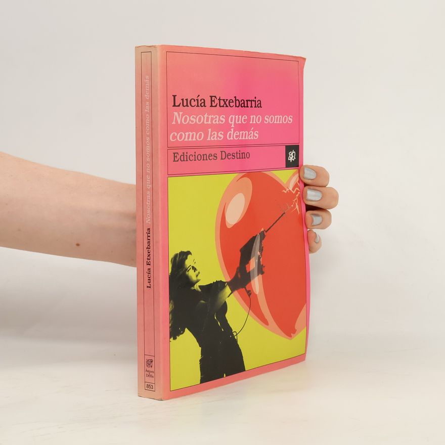 Lucía Etxebarria Nosotras que no somos como las demás